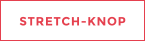 STRETCH-KNOP